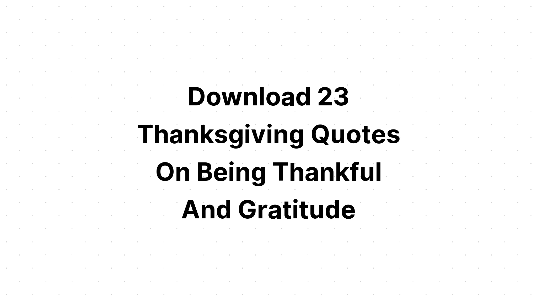 Download Gratitude Lettering Quotes SVG File